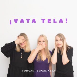 Jakso 11 - Espanjalaisia TV-vinkkejä - ¡Vaya Tela!