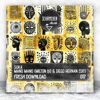 FRESH DOWNLOAD | Suka - Mano Mano (Milton Bo Ft. Diego Hernan Edit)