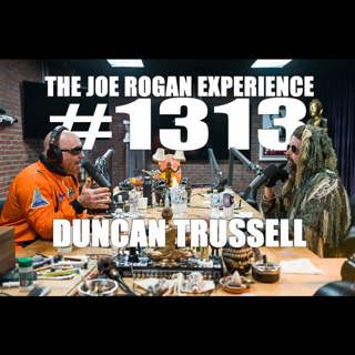 #1313 - Duncan Trussell