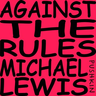 Against the Rules with Michael Lewis: The Trial of Sam Bankman-Fried