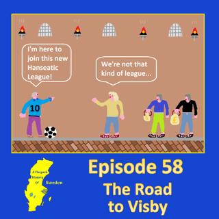 58. The Road to Visby