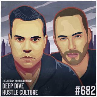 682: Hustle Culture | Deep Dive