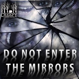 Do Not Enter The Mirrors