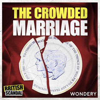 The Crowded Marriage | Camillagate | 2