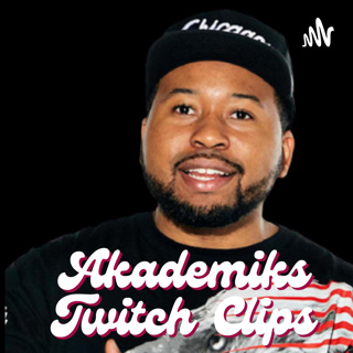 Akademiks Twitch Clips