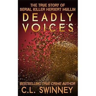 DEADLY VOICES-C.L. Swinney