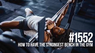 1552: How to Have the Strongest Bench in the Gym