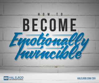 265: How To Become Emotionally Invincible