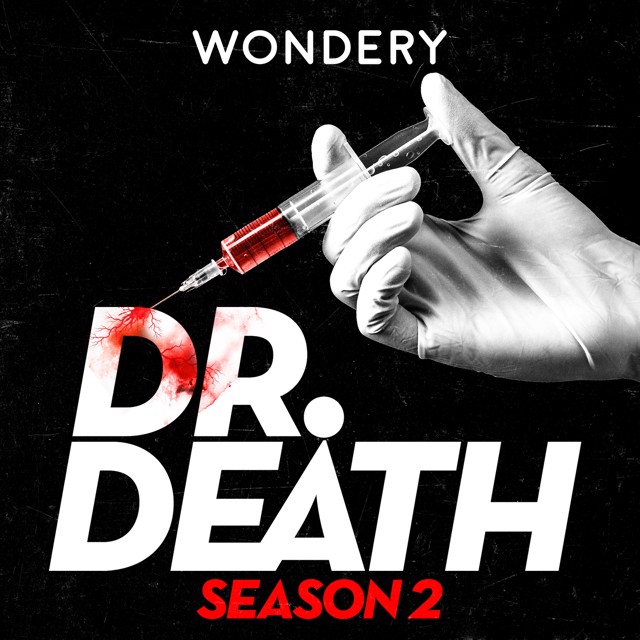 Introducing Dr Death Season 2 Lyssna Har Podme Premium Podcasts