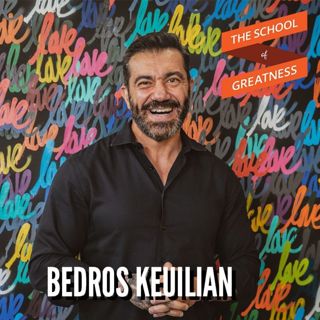 694 How to Kick Ass in Business and Life with Bedros Keuilian