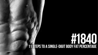 1840: Eleven Steps to a Single-Digit Body Fat Percentage