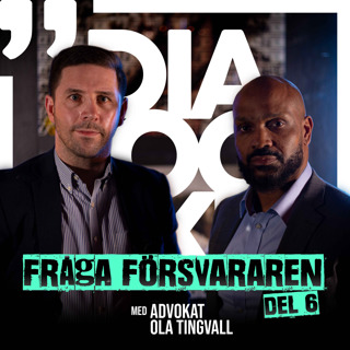 #6 Fråga Försvararen med Advokat Ola Tingvall