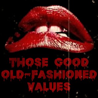Those Good Old-Fashioned Values