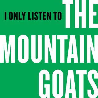 I Only Listen to the Mountain Goats, Episode 1: The Best Ever Death Metal Band in Denton