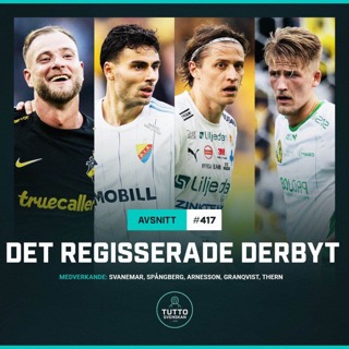 #417 Det regisserade derbyt