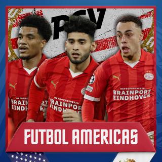 Futbol Americas: Americans at PSV. Pepi, Dest and Tillman