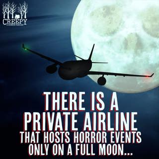 There Is a Private Airline That Hosts Horror Events Only On a Full Moon