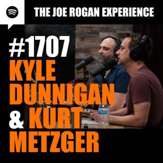 #1707 - Kyle Dunnigan & Kurt Metzger