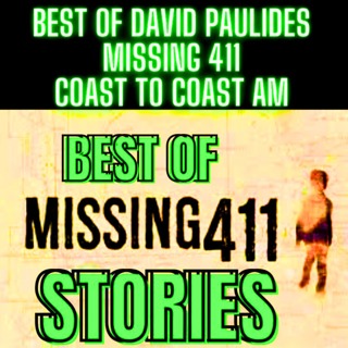 Best of David Paulides’ Missing 411 - Disappearances in National Parks, Coast to Coast AM