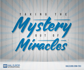 263: Taking the Mystery Out of Miracles