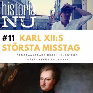 Den gåtfulle Karl XII:s största misstag