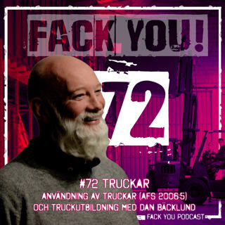 072 - Användning av Truckar (AFS 2006:5) och Truckutbildning med Dan Bäcklund