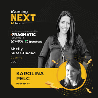 Karolina Pelc #4 - Shelly Suter-Hadad, CEO, Casumo