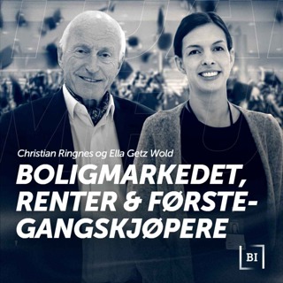 Boligmarkedet, renter og førstegangskjøpere med Christian Ringnes & Ella Getz Wold