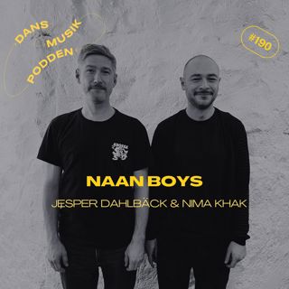 190. Naan Boys (Jesper Dahlbäck & Nima Khak)