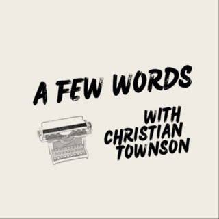 A Few Words with Christian Townson