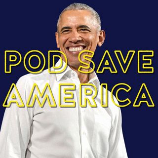 Pod Save America