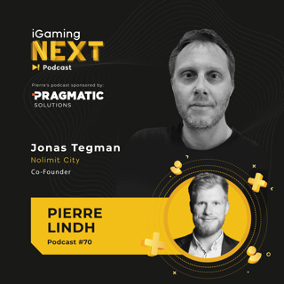 Pierre Lindh # 70 - Jonas Tegman, Co-Founder, Nolimit City (How to build a future proof game studio, and how to fail)