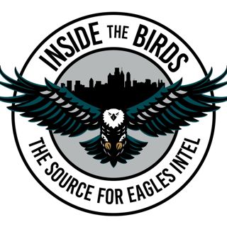 Inside the Birds: A Philadelphia Eagles Podcast