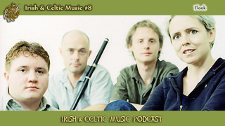 Irish & Celtic Music #8: Flook, The Barley Boys, Pol Mac Adaim