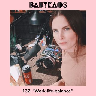 132. "Work-life-balance"
