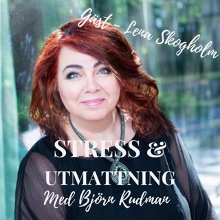 Stress och utmattning - med Björn Rudman