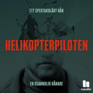 Helikopterpiloten del 1 av 3: Dr Jekyll och Mr Hyde