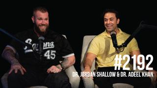 2192: Dr. Jordan Shallow & Dr. Adeel Khan