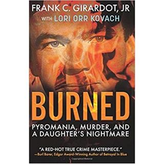 BURNED-Frank C. Girardot Jr.