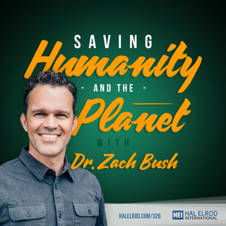 326: Saving Humanity and the Planet with Dr. Zach Bush