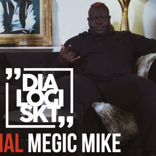 DLGSKT Special, Megic Mike