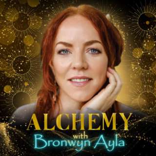 Alchemy with Bronwyn