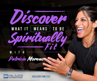 233: Discover What it Means to be Spiritually Fit - with Patricia Moreno
