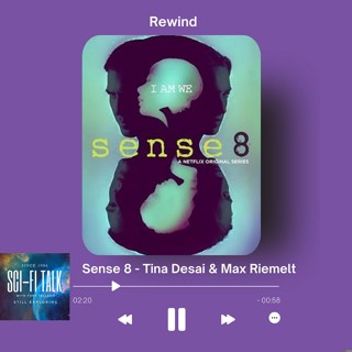 Rewind Sense 8