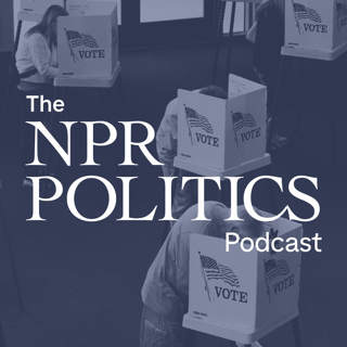 The NPR Politics Podcast