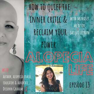 E013 How to Quiet the Inner Critic & Reclaim Your Power with Jacqui Letran