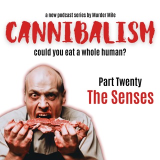 Cannibalism #20 The Senses