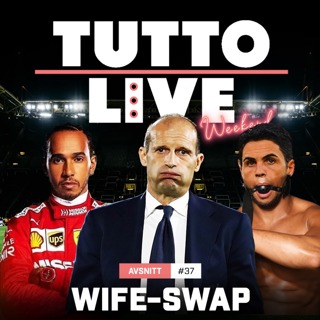 TUTTO LIVE WEEKEND #37 - WIFE-SWAP