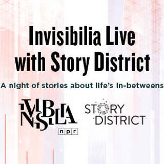 BONUS: Invisibilia Live with Story District