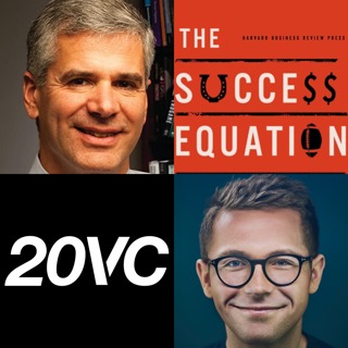 20VC: Michael Mauboussin on Good vs Bad Investment Decision-Making Processes, How To Improve Your Process, How To Know When it Needs Improving and The Single Biggest Mistakes People Make In Their Decision-Making Process